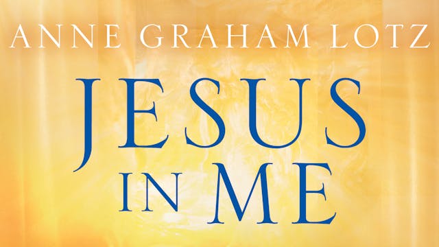 Jesus In Me - Session 2 - Loving the ...