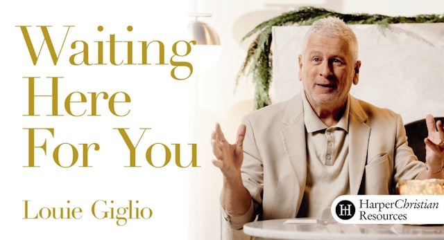 Waiting Here For You: An Advent Journey of Hope - Louie Giglio