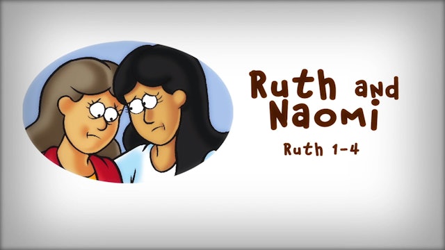 The Beginner's Bible Video Series, Story 27, Ruth and Naomi