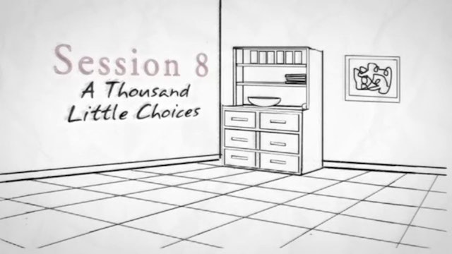 Love and War Session 8 - A Thousand Little Choices