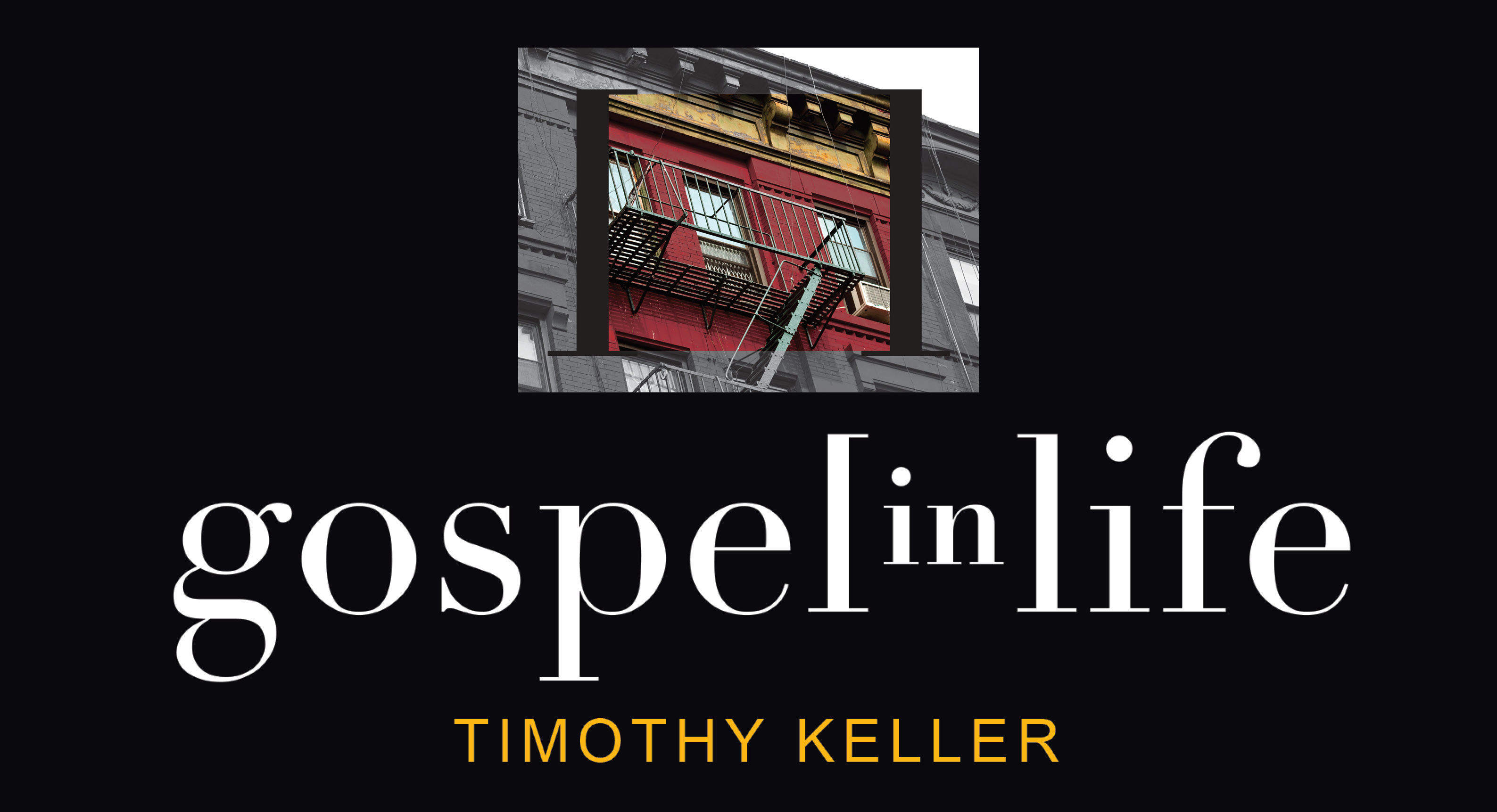 gospel-in-life-timothy-keller-study-gateway