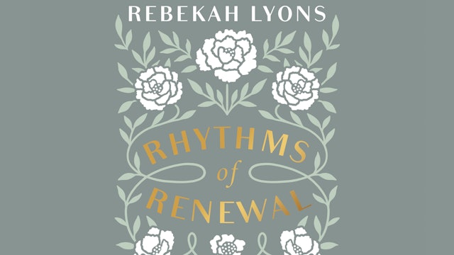 Rhythms of Renewal (Rebekah Lyons)