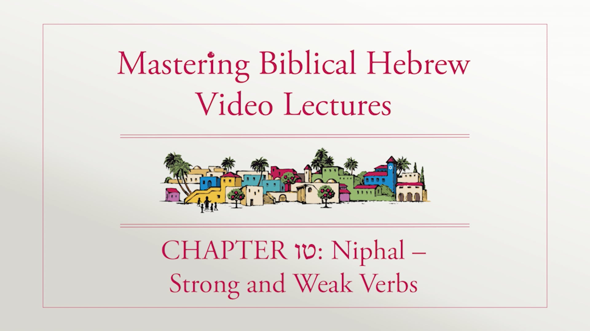 S15.1: Niphal - Strong and Weak Verbs (Mastering Biblical Hebrew)