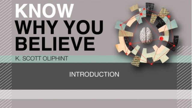 S1: Introduction (Know Why You Believe)