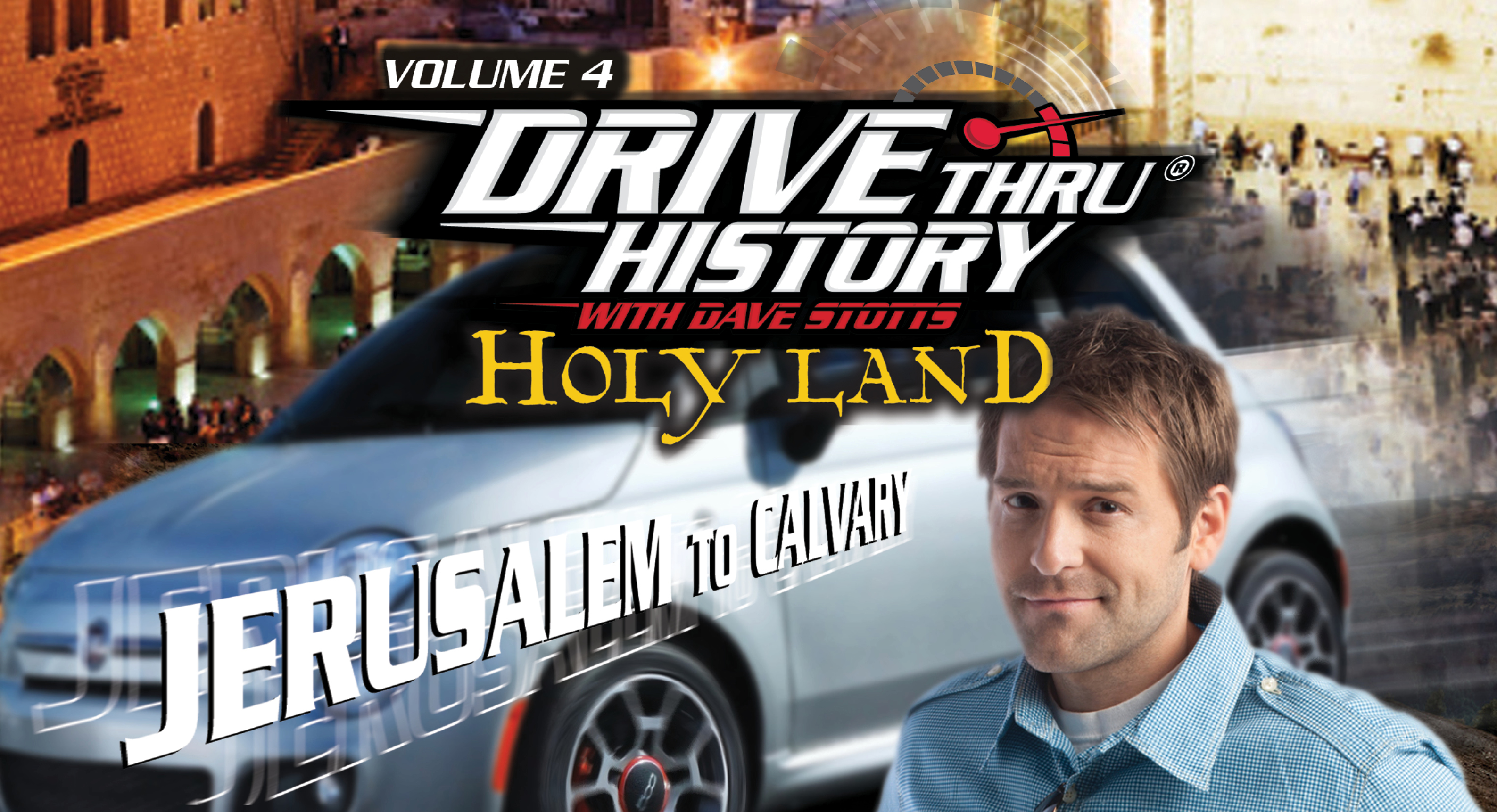 Drive Thru History: Temple, Cross, and the Empty Tomb (Dave Stotts)