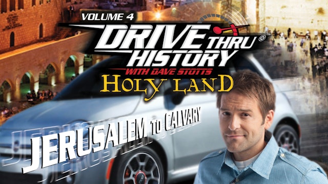 Drive Thru History: Temple, Cross, and the Empty Tomb (Dave Stotts)