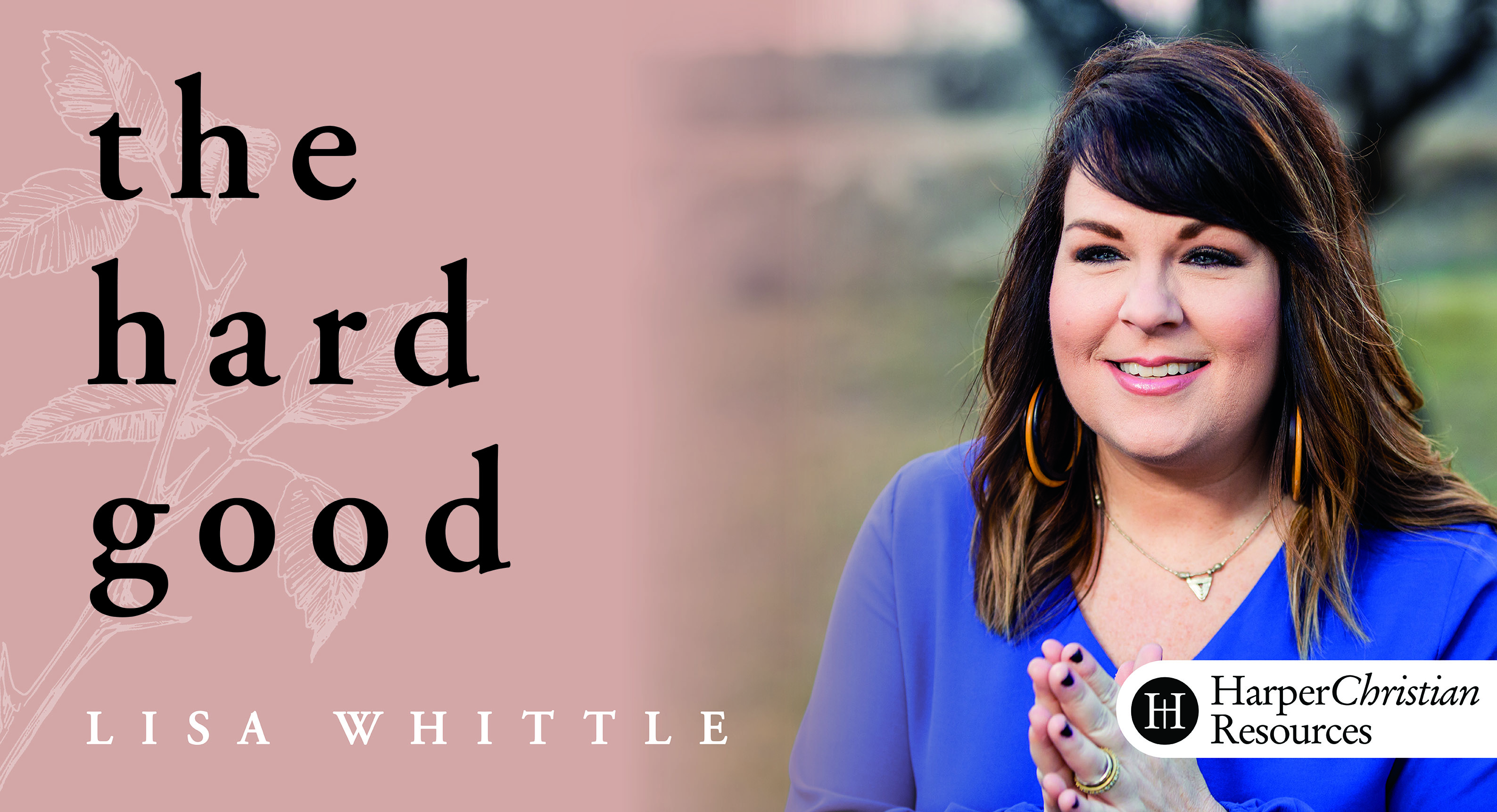 The Hard Good (Lisa Whittle)