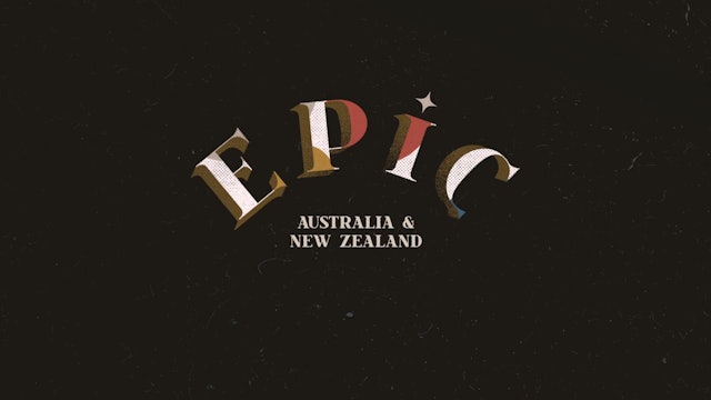 EPIC Ep 6 - Australia & New Zealand: An Around-the-World Journey through Christi