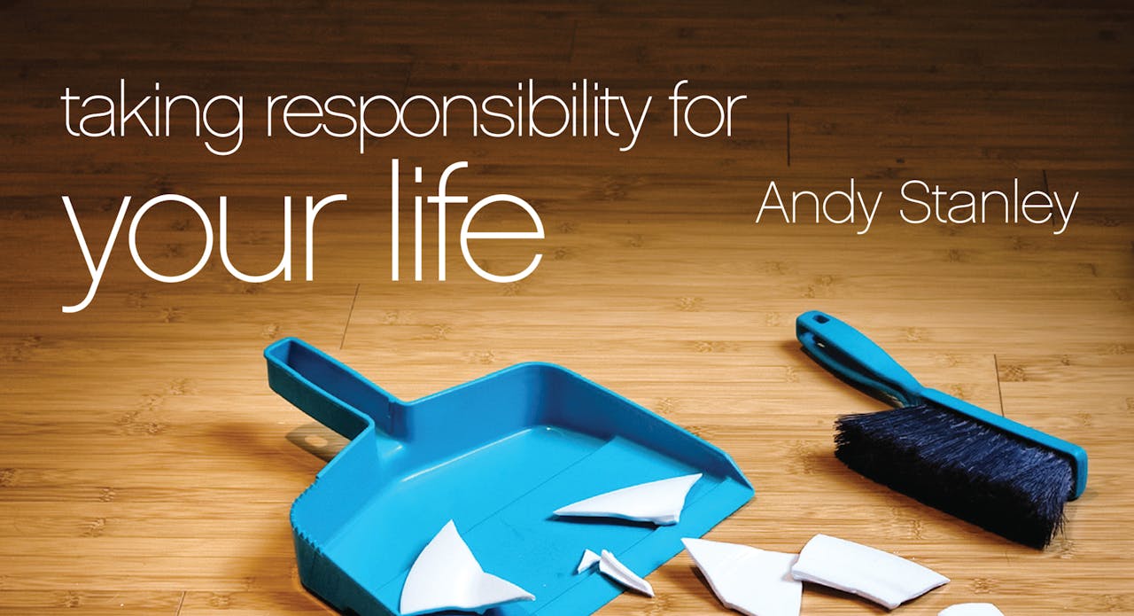 Taking Responsibility for Your Life