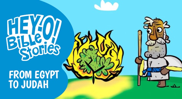 Hey-O! Bible Stories: Volume 2 - From Egypt to Judah