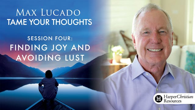 S4: Finding Joy and Avoiding Lust (Ta...