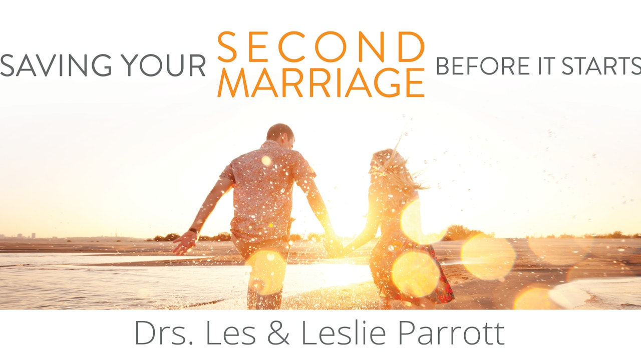 Saving Your Second Marriage Before It Starts (Les & Leslie Parrott)