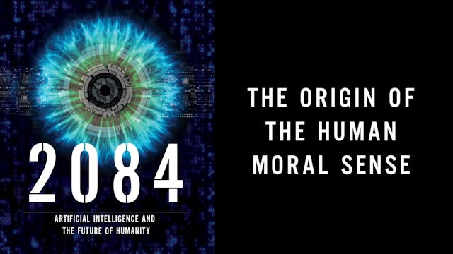S9: The Origin of the Human Moral Sen...