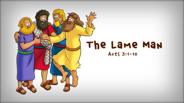 The Beginner's Bible Video Series, Story 90, The Lame Man