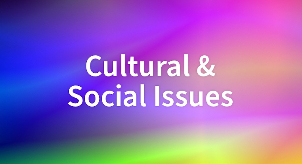 Cultural and Social Issues