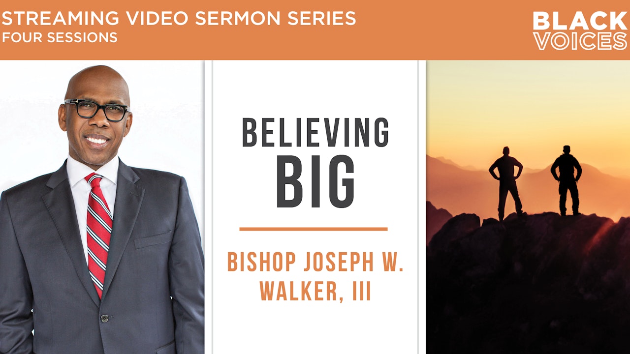 Believing Big (Joseph Walker)