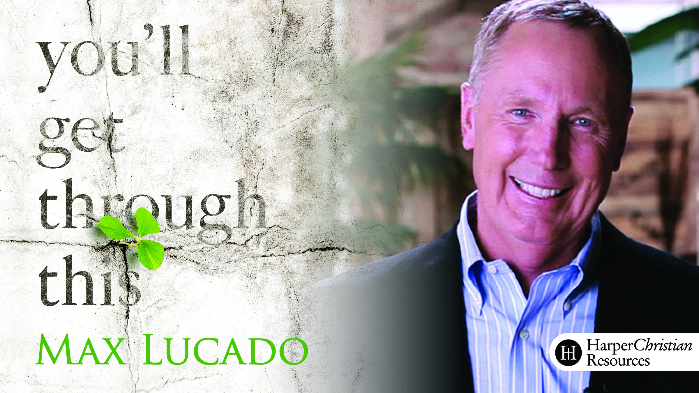 You'll Get Through This (Max Lucado)