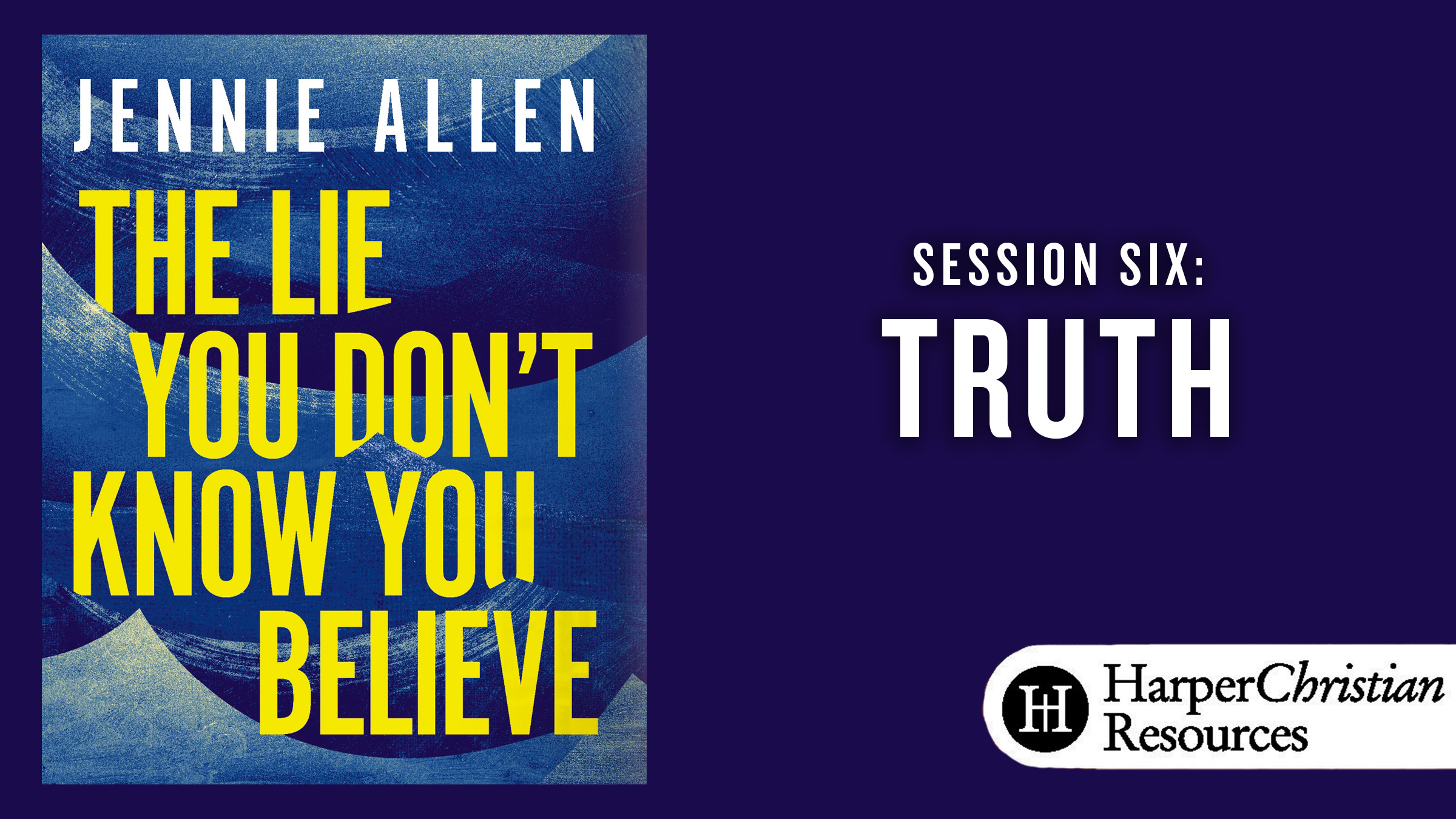 S6: Truth (The Lie You Don't Know You Believe)