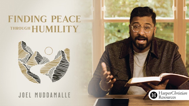 Finding Peace Through Humility (Joel Muddamalle)