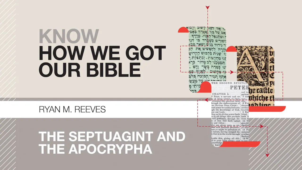 S3: The Septuagint and the Apocrypha (Know How We Got Our Bible) - Know ...