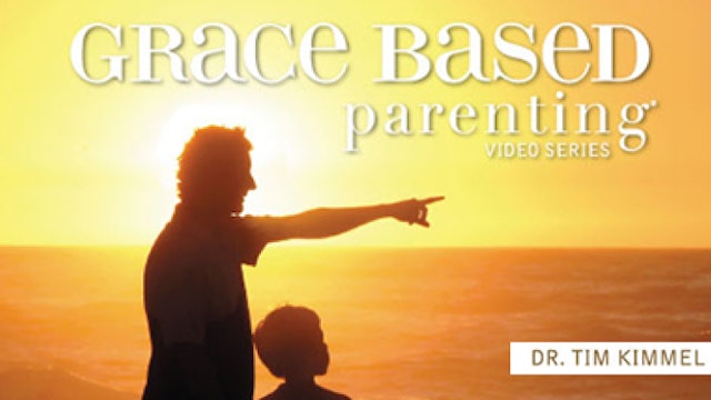 Grace Based Parenting Part 2 (Tim Kimmel)