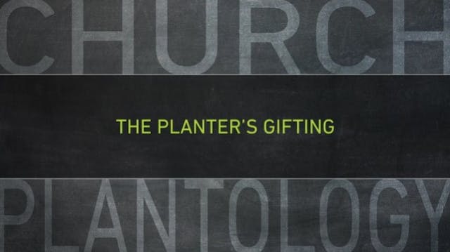 S4: The Planter's Gifting (Church Pla...