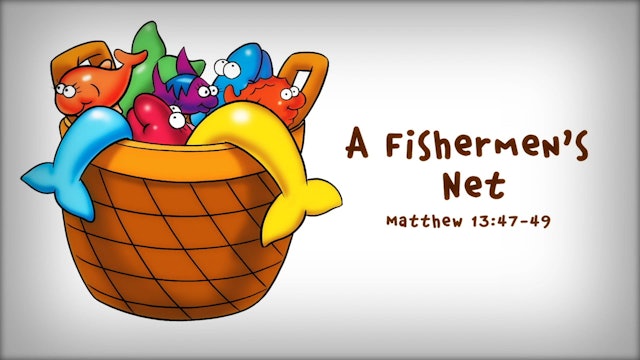 The Beginner's Bible Video Series, Story 65, A Fishermen's Net