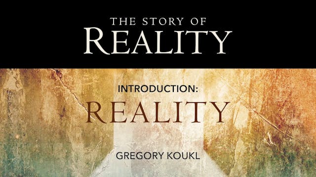 S1: Introduction: Reality (The Story of Reality) 