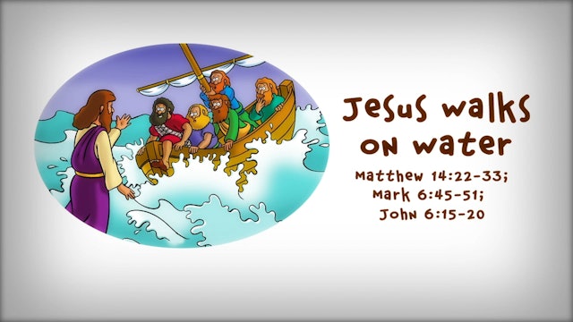 The Beginner's Bible Video Series, Story 67, Jesus Walks on Water