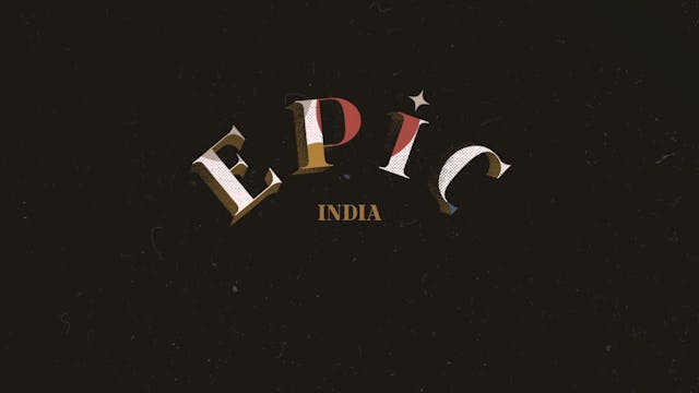 EPIC Ep 8 - India: An Around-the-Worl...
