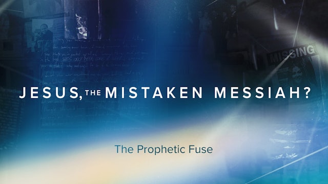Person of Interest - Session 4 - Jesus, the Mistaken Messiah?
