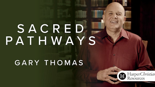 Sacred Pathways (Gary Thomas)