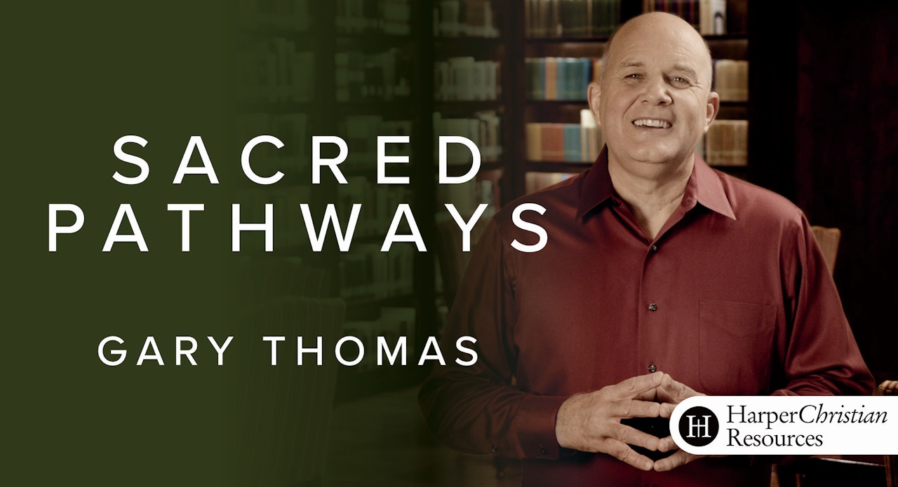 Sacred Pathways (Gary Thomas)