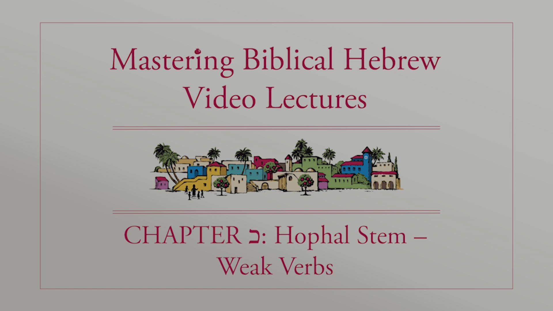 S20.2: Hophal Stem - Weak Verbs (Mastering Biblical Hebrew)