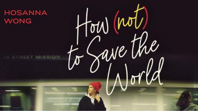 How (Not) to Save the World - Session 1: Revealing God's Love