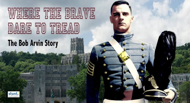 Where The Brave Dare to Tread- The Bob Arvin Story