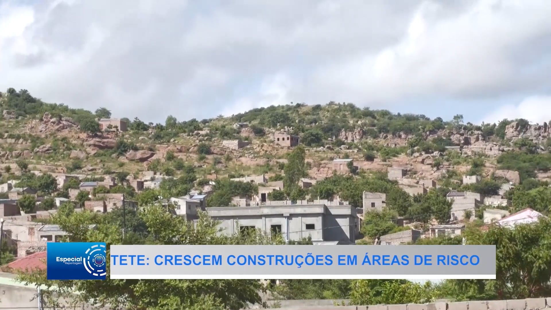 Tete: Cresce o Número de Casas em Zonas de Perigo