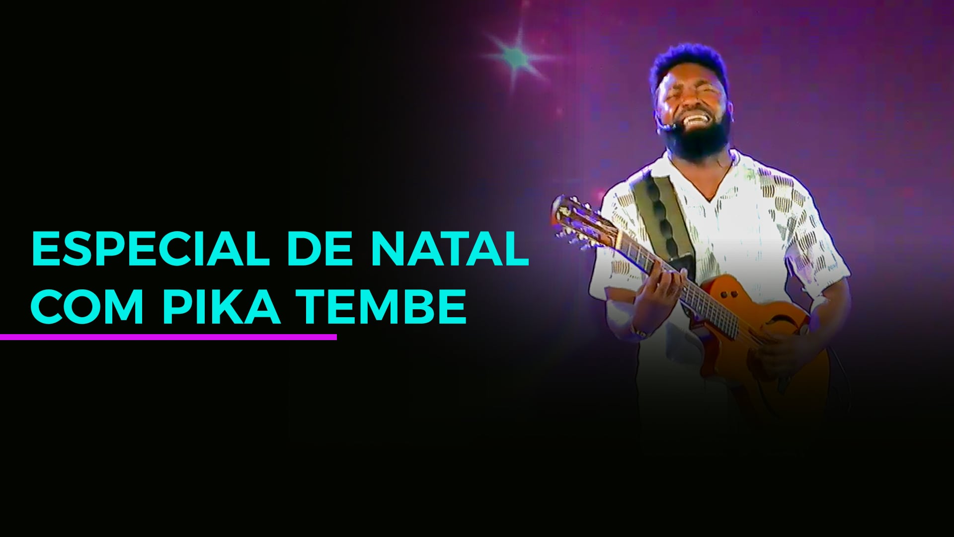 Especial de Natal: Pika Tembe