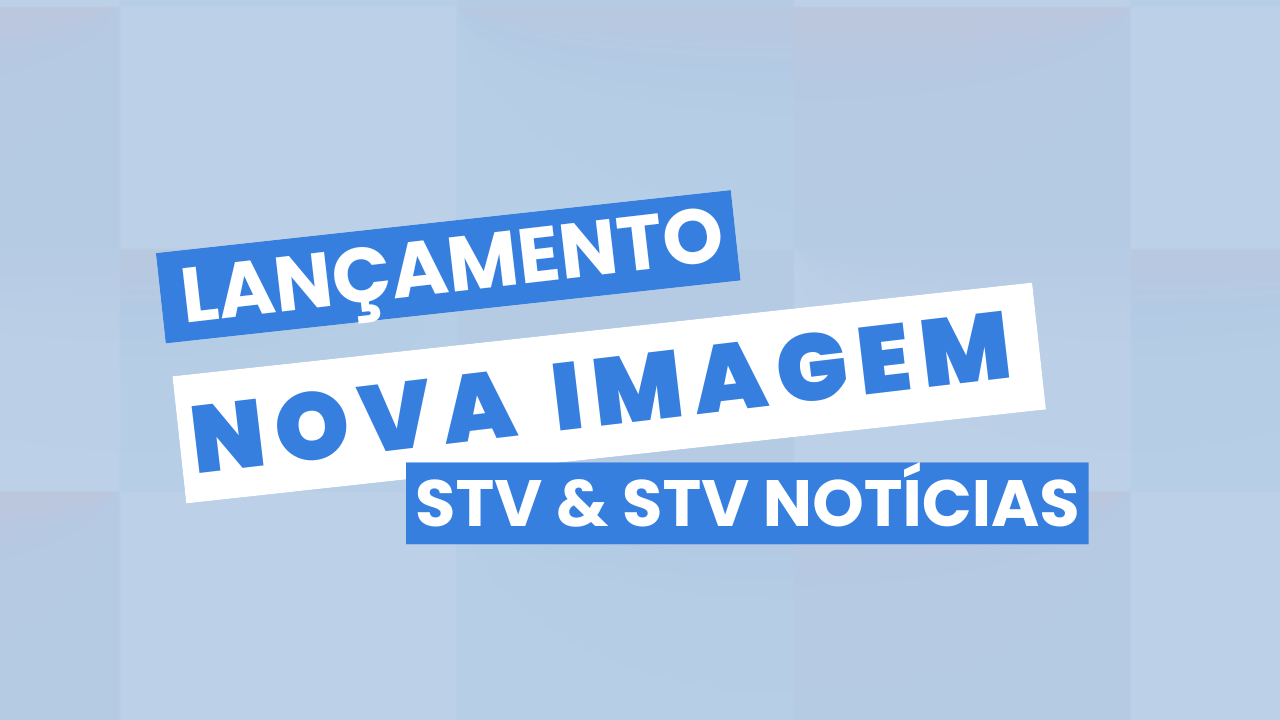 STV 2025: Nova Imagem e Inovação