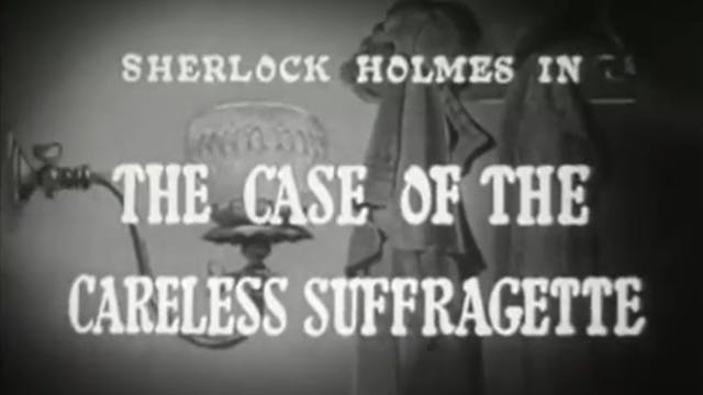 The Case Of The Careless Suffragette
