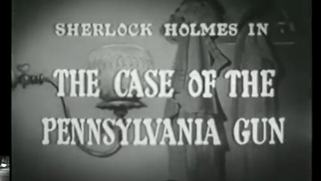 The Case of the Pennsylvania Gun - Sh...