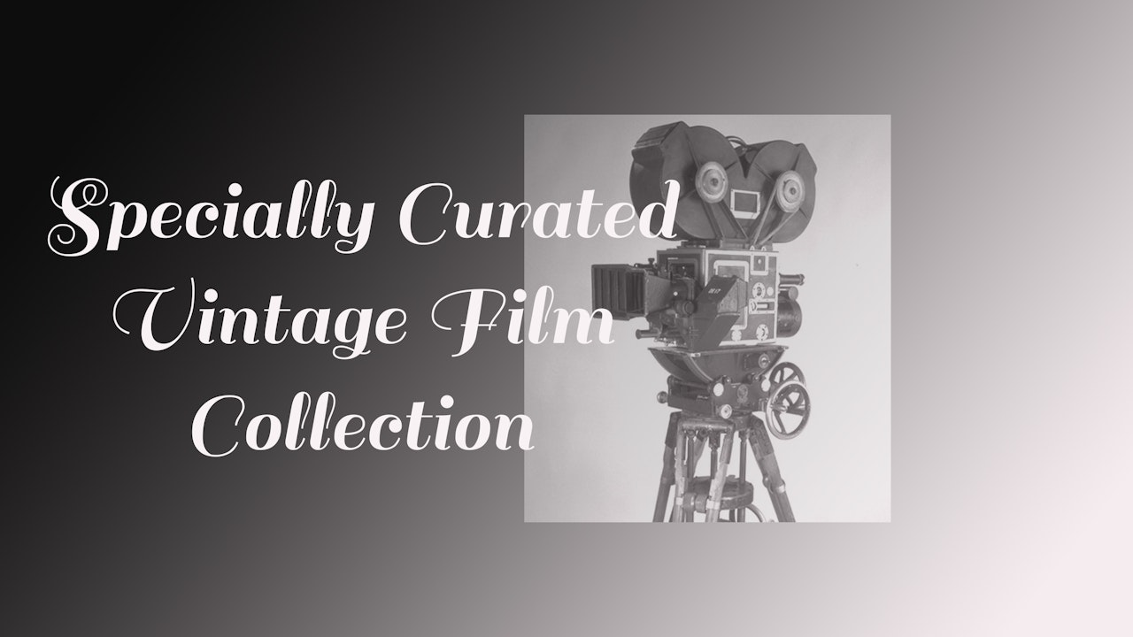 Specially Curated Vintage Film Collection