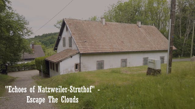 "Echoes Of Natzweiler Struthof" - Escape The Clouds