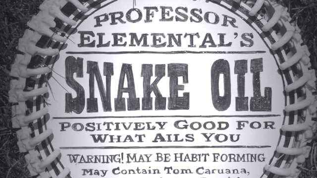 "Elemental Snake Oil" - Professor Elemental 