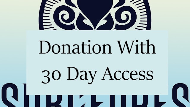Donation To Channel: 30 Day Access Gift As Thanks
