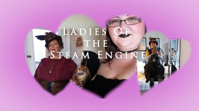 Ladies Of The Steam Engine