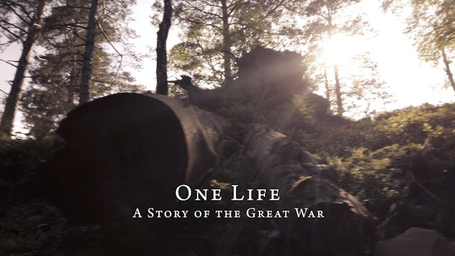 "One Life, A Story Of The Great War" ...