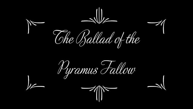 Pyramus Fallow- Charlie Creeps