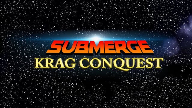 Submerge: Krag Conquest ( The Animated Short)