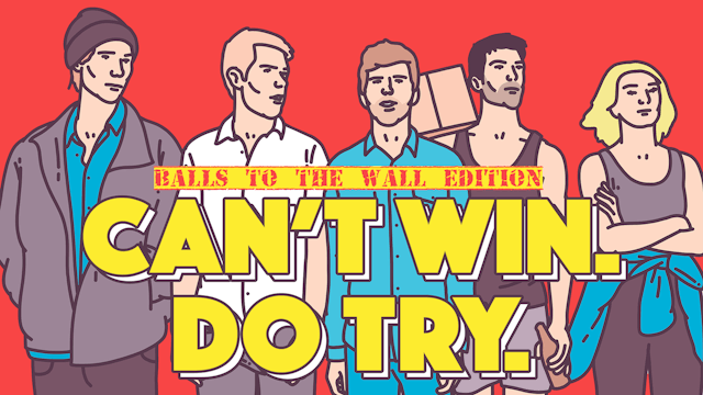 Can't Win. Do Try. - Trailer